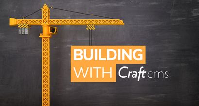 Lessons Learned Building Our Website With Craft CMS